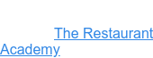 The Restaurant Academy